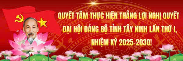 Nhiệt liệt chào mừng Đại hội đại biểu Đảng bộ Tây Ninh