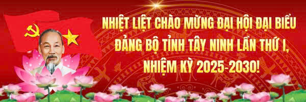 Nhiệt liệt chào mừng Đại hội đại biểu Đảng bộ Tây Ninh