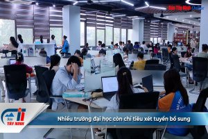 Nhiều trường đại học còn chỉ tiêu xét tuyển bổ sung