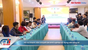 Hỗ trợ thanh niên khuyết tật khởi nghiệp sử dụng nền tảng số