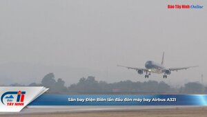 Sân bay Điện Biên lần đầu đón máy bay Airbus A321