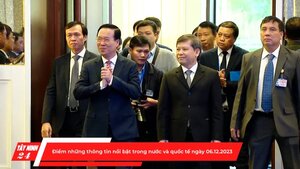 Điểm những thông tin nổi bật trong nước và quốc tế ngày 06.12.2023