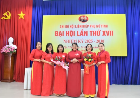 Chi bộ Hội Liên hiệp Phụ nữ tỉnh: Đại hội lần thứ XVII, nhiệm kỳ 2025–2030
